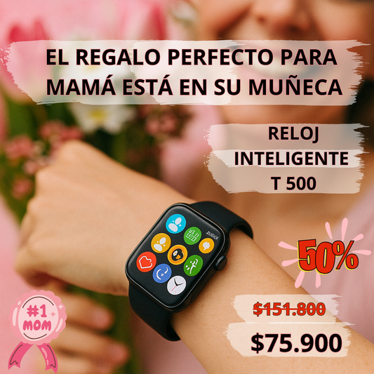 💐 RELOJ INTELIGENTE T500 – ¡A MITAD DE PRECIO SOLO POR HOY! ⌚🔥