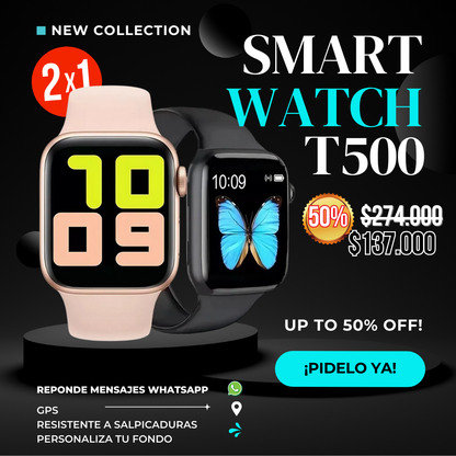 RELOJ INTELIGENTE T500 – PROMO 2x1 ⌚🔥