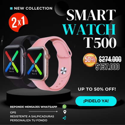 RELOJ INTELIGENTE T500 – PROMO 2x1 ⌚🔥